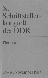 Dokumente des X. Schriftstellerkongresses der DDR